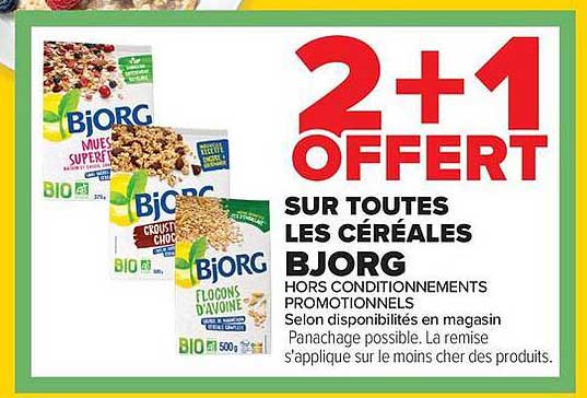 2+1 OFFERT SUR TOUTES LES CÉRÉALES BJORG