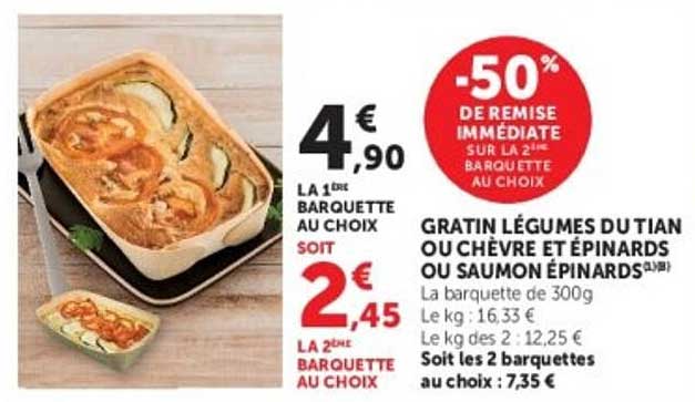 -50% DE REMISE IMMÉDIATE SUR LA 2È BARQUETTE AU CHOIX