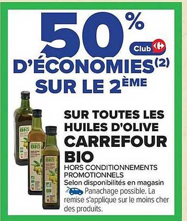50% d'économies Club sur le 2ème sur toutes les huiles d'olive Carrefour Bio