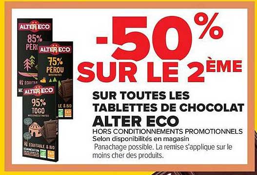 -50% SUR LE 2ÈME SUR TOUTES LES TABLETTES DE CHOCOLAT ALTER ECO