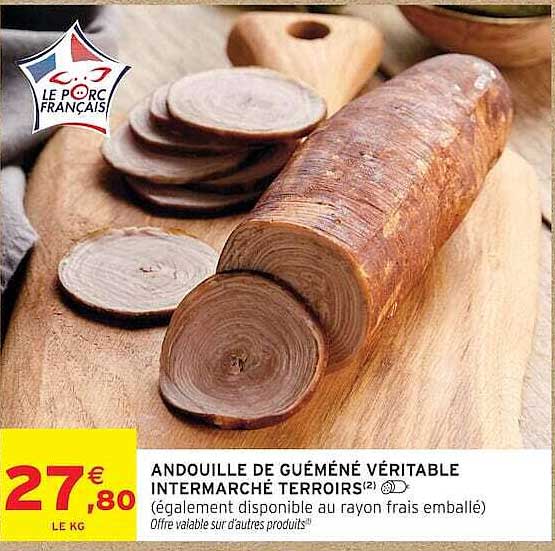ANDOUILLE DE GUÉMÉNÉ VÉRITABLE INTERMARCHÉ TERROIRS