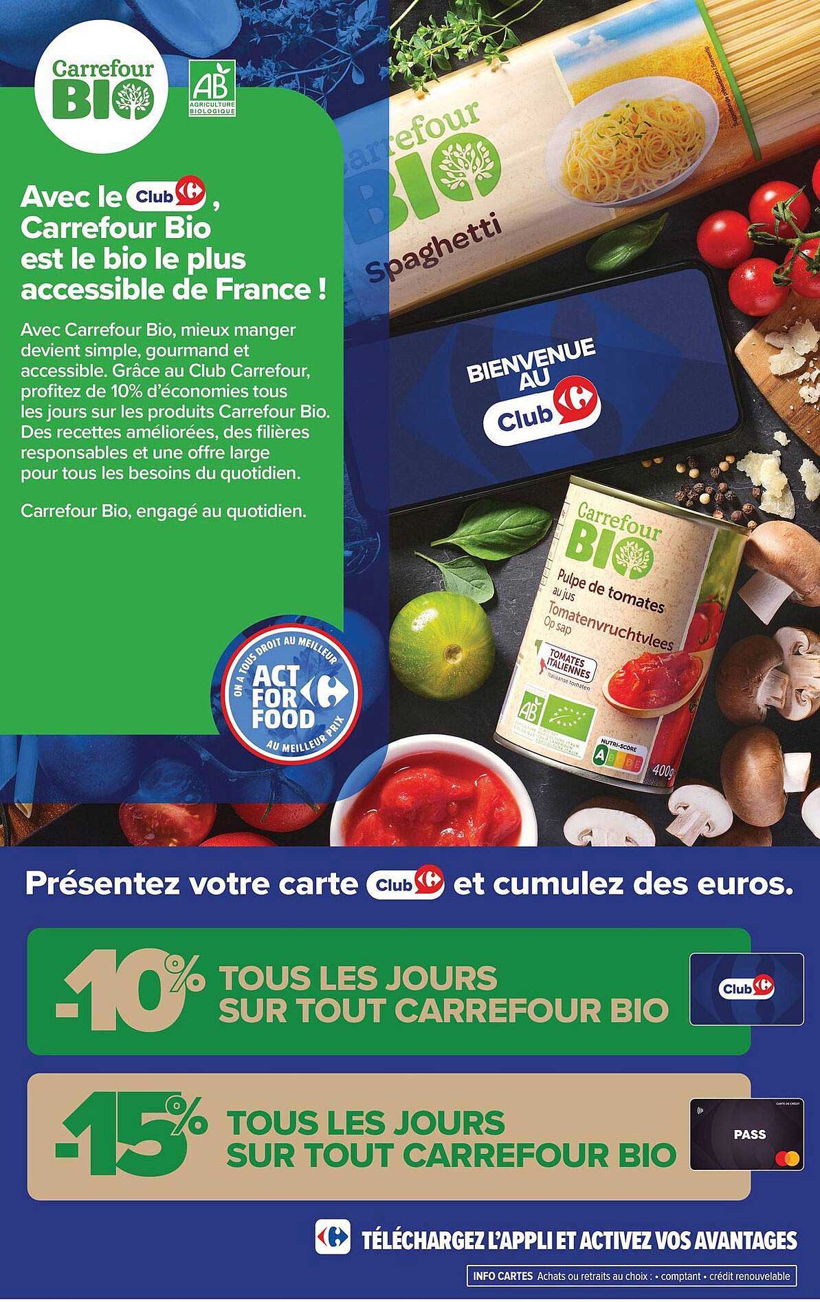 Avec le Club Carrefour Bio est le bio le plus accessible de France !