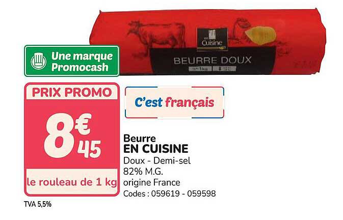 Beurre EN CUISINE Doux - Demi-sel 82% M.G. origine France Codes : 059619 - 059598