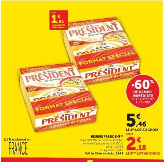 BEURRE PRESIDENT -60% DE REMISE IMMEDIATE SUR LE 2EME LOT AU CHOIX