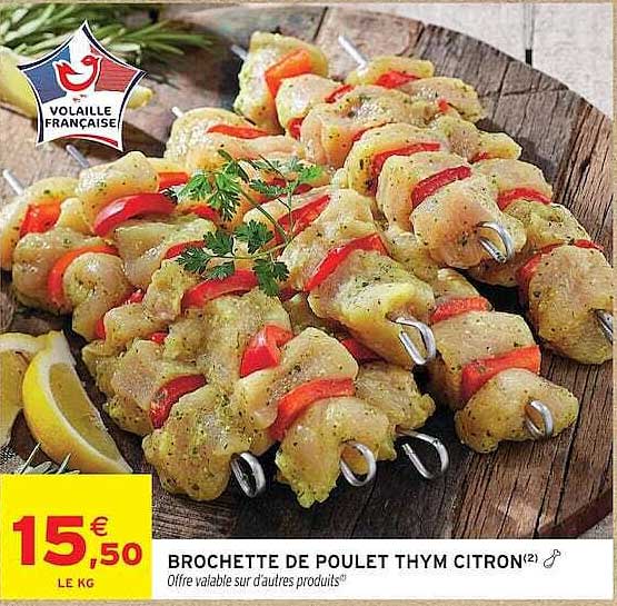 BROCHETTE DE POULET THYM CITRON