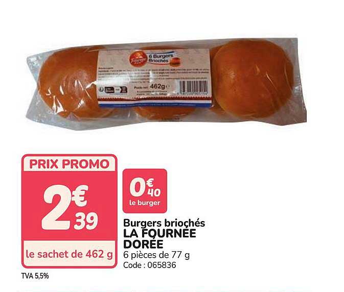 Burgers briochés LA FOURNEE DOREE
