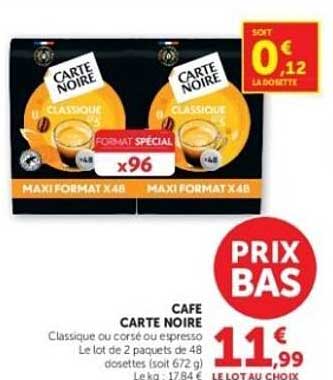 CAFE CARTE NOIRE Classique ou couché ou expresso