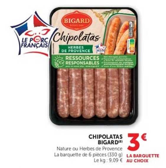 CHIPOLATAS BIGARD® Nature ou Herbes de Provence La barquette de 6 pièces (330 g)