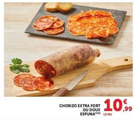 CHORIZO EXTRA FORT OU DOUX ESPUNA