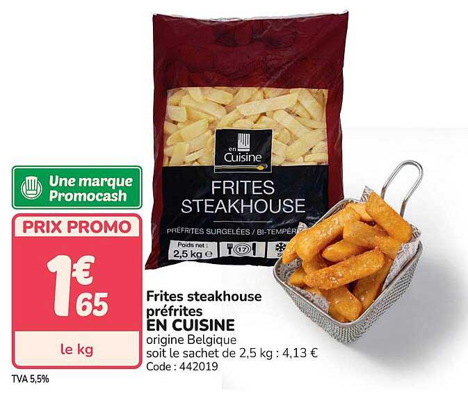 Frites steakhouse préfrites EN CUISINE