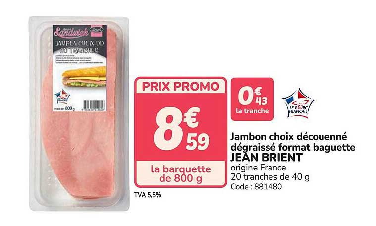 Jambon choix découenné dégraissé format baguette JEAN BRIENT