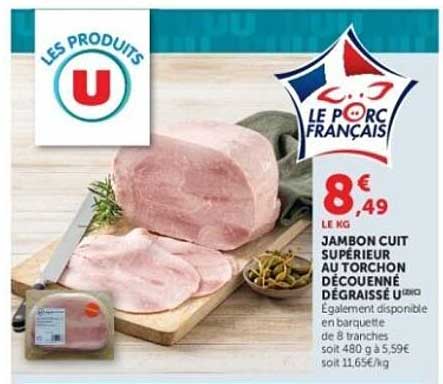 JAMBON CUIT SUPERIEUR AU TORCHON DÉCOUENNÉ DÉGRAISSÉ U