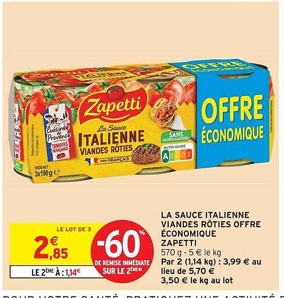 LA SAUCE ITALIENNE VIANDES RÔTIES OFFRE ÉCONOMIQUE ZAPETTI