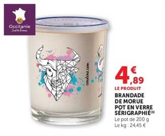 LE PRODUIT BRANDADADE DE MORUE POT EN VERRE SÉRIGRAPHIÉ(E)