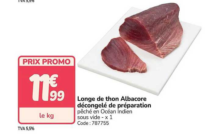 Longe de thon Albacore décongelé de préparation pêché en Océan Indien sous vide - x 1 Code : 787755
