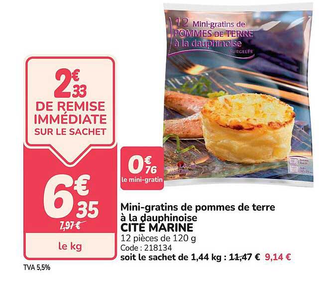 Mini-gratins de pommes de terre à la dauphinoise CITE MARINE 12 pièces de 120 g