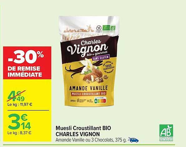 Muesli Croustillant BIO CHARLES VIGNON Amande Vanille ou 3 Chocolats, 375 g.