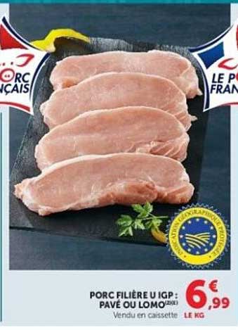 PORC FILIERE U IGP PAVE OU LOMO
