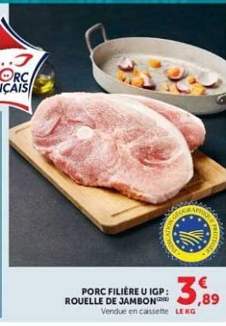 PORC FILIÈRE U IGP : ROUELLE DE JAMBON