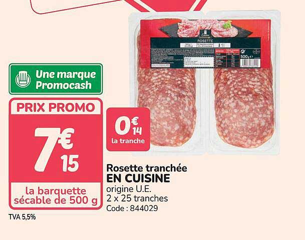 Rosette tranchée EN CUISINE origine U.E. 2 x 25 tranches