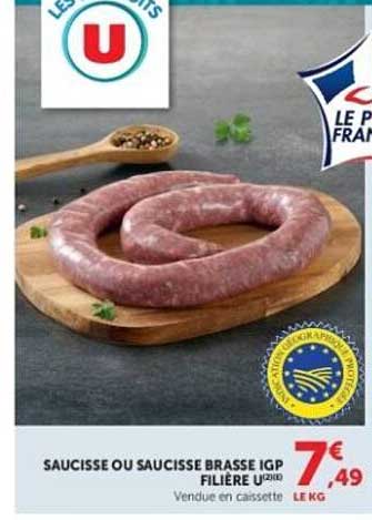 SAUCISSE OU SAUCISSE BRASSE IGP FILIERE U