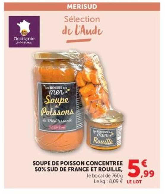 SOUPE DE POISSON CONCENTREE 50% SUD DE FRANCE ET ROUILLE, le lot