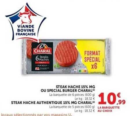 STEAK HACHE 15% MG OU SPECIAL BURGER CHARAL