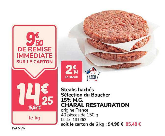 Steaks hachés Sélection du Boucher 15% M.G. CHARAL RESTAURATION