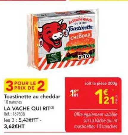 3 POUR LE 2 PRIX DE Toastinette au cheddar