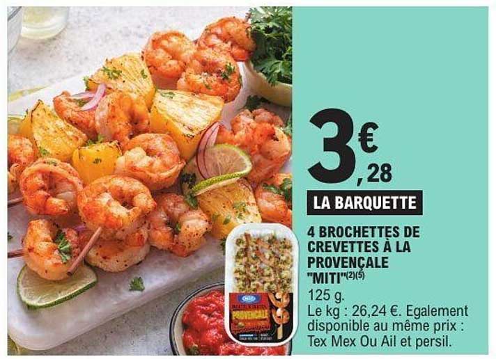 4 BROCHETTES DE CREVETTES À LA PROVENÇALE "MITI"