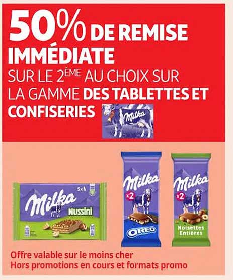 50% DE REMISE IMMEDIATE SUR LE 2ÈME AU CHOIX SUR LA GAMME DES TABLETTES ET CONFISERIES