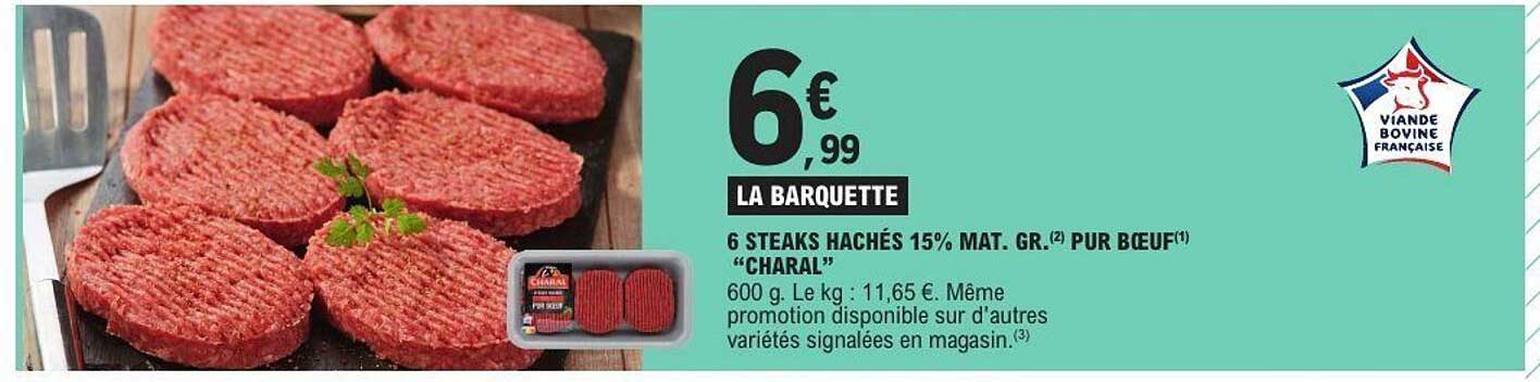 6 STEAKS HACHÉS 15% MAT. GR. PUR BŒUF "CHARAL"