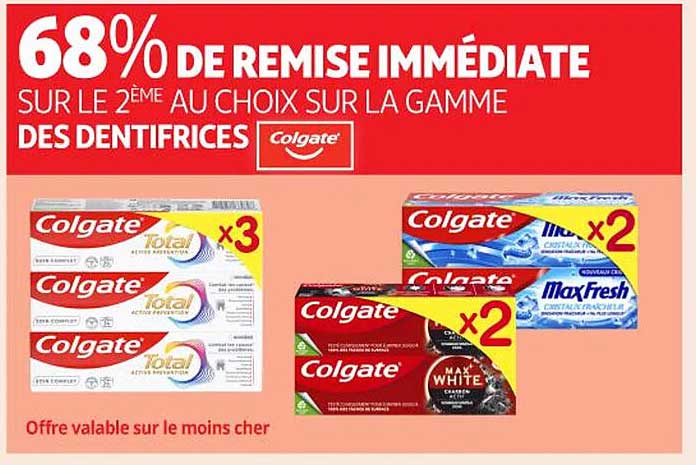 68% DE REMISE IMMEDIATE SUR LE 2ÈME AU CHOIX SUR LA GAMME DES DENTIFRICES COLGATE