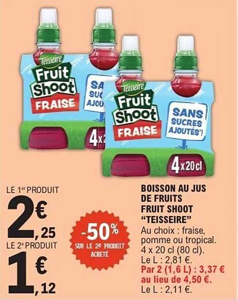 BOISSON AU JUS DE FRUITS FRUIT SHOOT "TEISSEIRE"