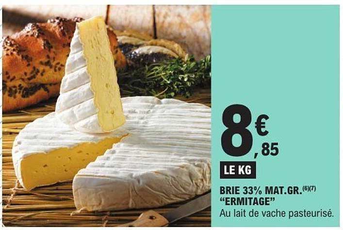 BRIE 33% MAT.GR. "ERMITAGE"