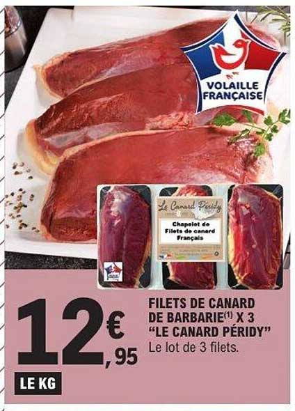 FILETS DE CANARD DE BARBARIE(*) X 3 “LE CANARD PÉRIDY”