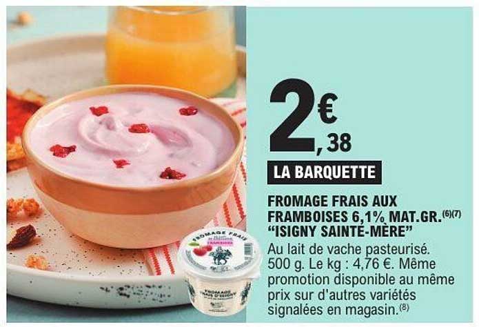 FROMAGE FRAIS AUX FRAMBOISES 6,1% MAT.GR. "ISIGNY SAINTE-MER"