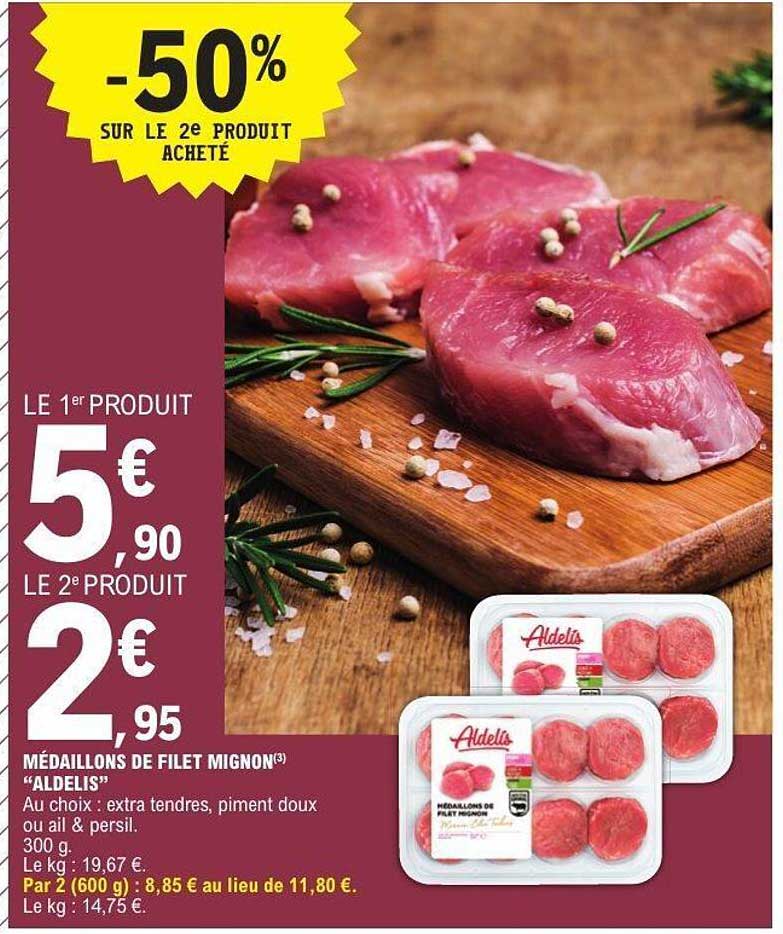 Médaille de Filet Mignon Aldelis -50% sur le 2e produit acheté