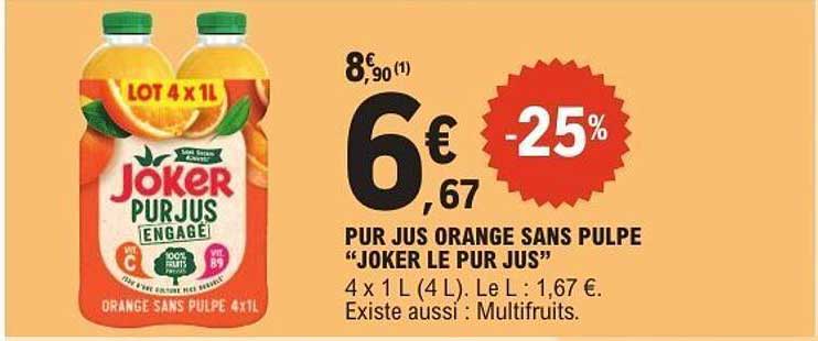 PUR JUS ORANGE SANS PULPE “JOKER LE PUR JUS”