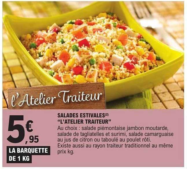 SALADES ESTIVALES "L’ATELIER TRAITEUR"