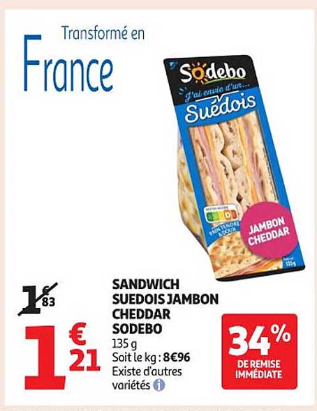 SANDWICH SUEDOIS JAMBON CHEDDAR SODEBO