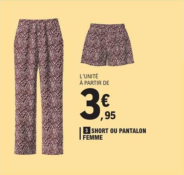 SHORT OU PANTALON FEMME