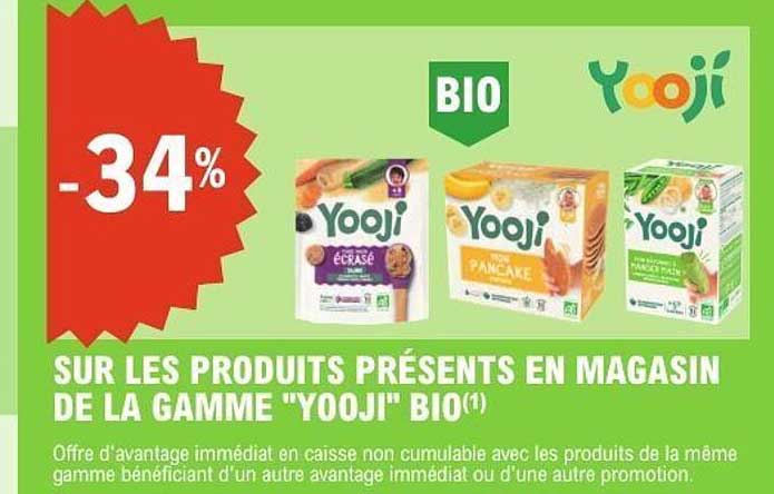 SUR LES PRODUITS PRÉSENTS EN MAGASIN DE LA GAMME "YOOJI" BIO