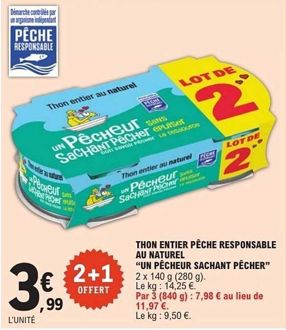THON ENTIER PÊCHE RESPONSABLE AU NATUREL "UN PÊCHEUR SACHANT PÊCHER"