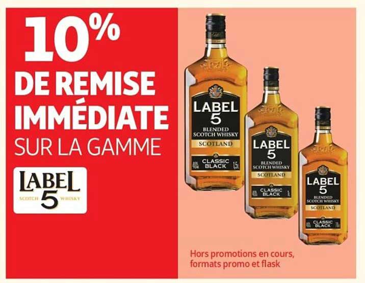 10% DE REMISE IMMÉDIATE SUR LA GAMME LABEL 5