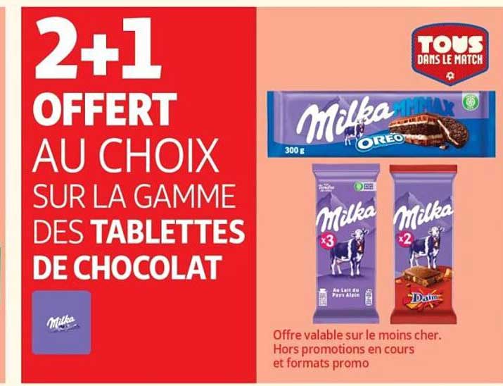2+1 OFFERT AU CHOIX SUR LA GAMME DES TABLETTES DE CHOCOLAT