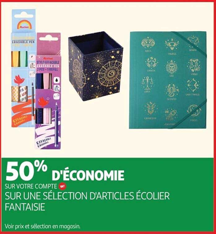 50% D'ECONOMIE SUR VOTRE COMPTE W! SUR UNE SELECTION D'ARTICLES ECOLIER FANTAISIE