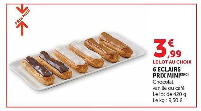 6 ECLAIRS PRIX MINI (2)(C) Chocolat, vanille ou café