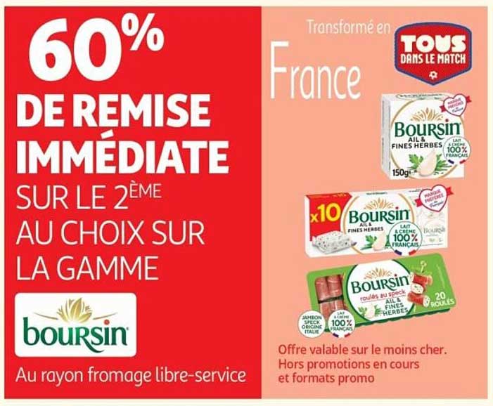 60% DE REMISE IMMÉDIATE SUR LE 2ÈME AU CHOIX SUR LA GAMME Boursin