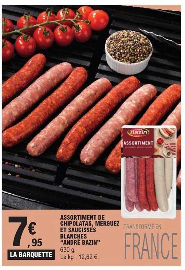 ASSORTIMENT DE CHIPOLATAS, MERGUEZ ET SAUCISSES BLANCHES “ANDRÉ BAZIN”